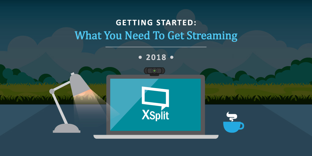 Getting Started - What You Need To Get Streaming